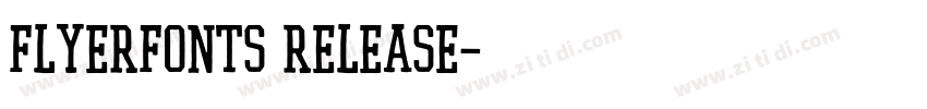 Flyerfonts Release字体转换